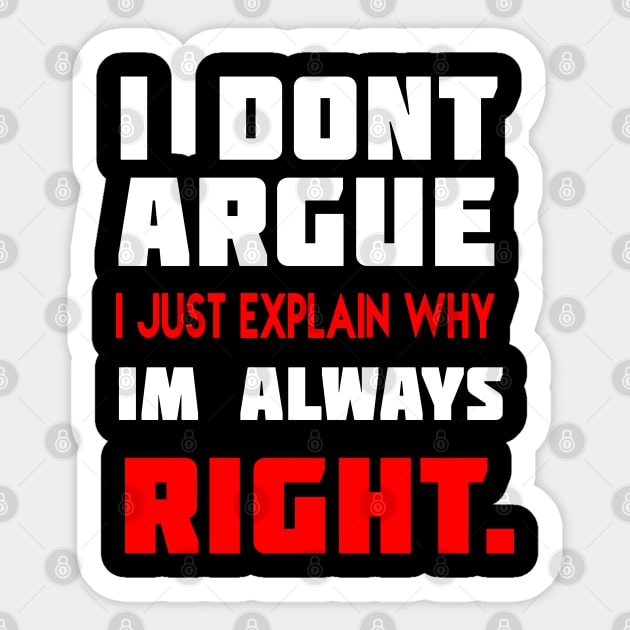 Always Right. Sticker by NineBlack